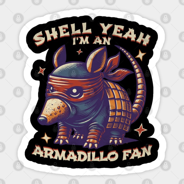 Shell Yeah Armadillo Enthusiast Vintage Look Sticker by JJDezigns